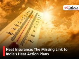 Heat Insurance: The Missing Link to India's Heat Action Plans
