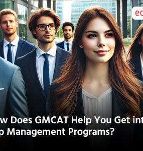 How Does GMCAT Help You Get into Top Management Programs?