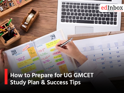 How to Prepare for UG GMCET: Study Plan & Success Tips
