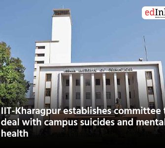 IIT-Kharagpur establishes committee to deal with campus suicides and mental health