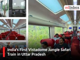 India's First Vistadome Jungle Safari Train in Uttar Pradesh