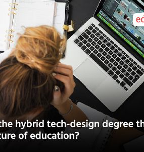 Is the hybrid tech-design degree the future of education?