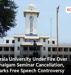 Kerala University Under Fire Over Pahalgam Seminar Cancellation, Sparks Free Speech Controversy