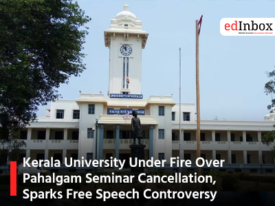 Kerala University Under Fire Over Pahalgam Seminar Cancellation, Sparks Free Speech Controversy