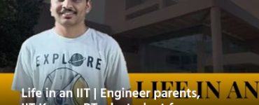 Life in an IIT | Engineer parents, IIT Kanpur BTech student from Hyderabad shares his experience at the institute