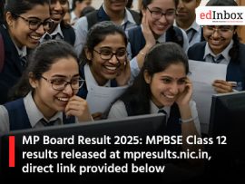 MP Board Result 2025: MPBSE Class 12 results released at mpresults.nic.in, direct link provided below