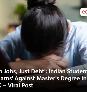 'No Jobs, Just Debt': Indian Student 'Warns' Against Master's Degree In UK – Viral Post