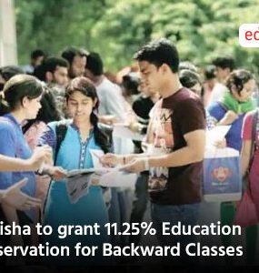 Odisha to grant 11.25% Education Reservation for Backward Classes