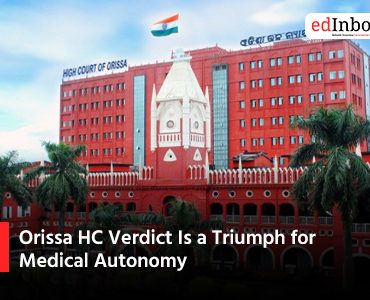 Orissa HC Verdict Is a Triumph for Medical Autonomy