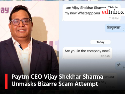 Paytm CEO Vijay Shekhar Sharma Unmasks Bizarre Scam Attempt