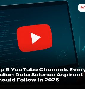 Top 5 YouTube Channels Every Indian Data Science Aspirant Should Follow in 2025