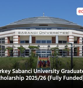 Turkey Sabanci University Graduate Scholarship 2025/26 (Fully Funded)