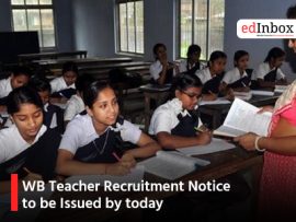 WB Teacher Recruitment Notice to be Issued by today