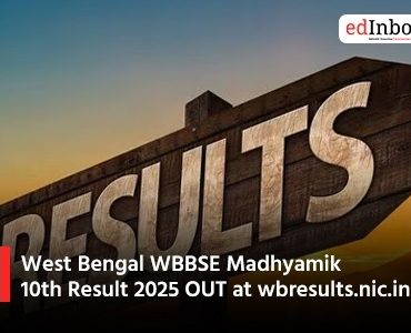 West Bengal WBBSE Madhyamik 10th Result 2025 OUT at wbresults.nic.in