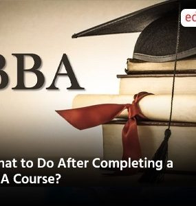 What to Do After Completing a BBA Course?