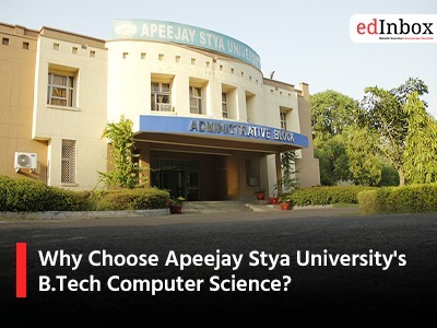 Why Choose Apeejay Stya University's B.Tech Computer Science?