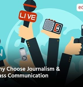 Why Choose Journalism & Mass Communication