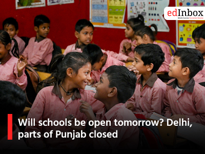 Will schools be open tomorrow? Delhi, parts of Punjab closed