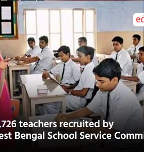 35,726 teachers recruited by West Bengal School Service Commission
