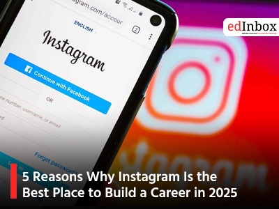 5 Reasons Why Instagram Is the Best Place to Build a Career in 2025