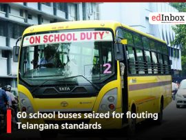 60 school buses seized for flouting Telangana standards