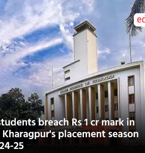 9 students breach Rs 1 cr mark in IIT Kharagpur's placement season 2024-25