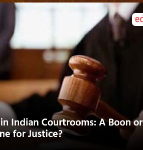 AI in Indian Courtrooms: A Boon or Bane for Justice?