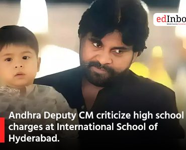 Andhra Deputy CM criticize high school charges at International School of Hyderabad.