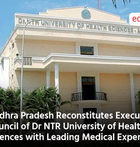 Andhra Pradesh Reconstitutes Executive Council of Dr NTR University of Health Sciences with Leading Medical Experts