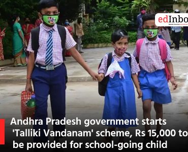 Andhra Pradesh government starts 'Talliki Vandanam' scheme, Rs 15,000 to be provided for school-going child