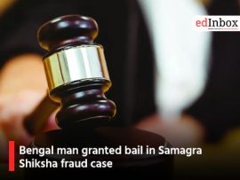 Bengal man granted bail in Samagra Shiksha fraud case