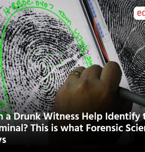 Can a Drunk Witness Help Identify the Criminal? This is what Forensic Science Says