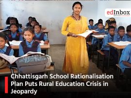 Chhattisgarh School Rationalisation Plan Puts Rural Education Crisis in Jeopardy