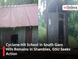 Cyclone-Hit School in South Garo Hills Remains in Shambles, GSU Seeks Action