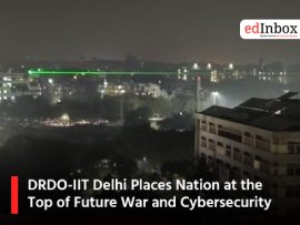 DRDO-IIT Delhi Places Nation at the Top of Future War and Cybersecurity