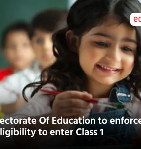 Directorate Of Education to enforce age 6 eligibility to enter Class 1