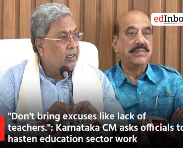 "Don't bring excuses like lack of teachers.": Karnataka CM asks officials to hasten education sector work