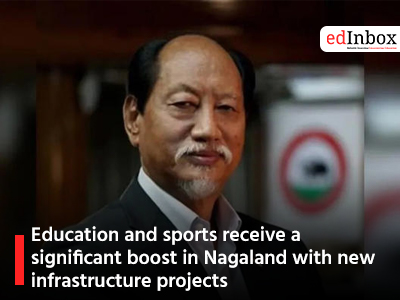 Education and sports receive a significant boost in Nagaland with new infrastructure projects