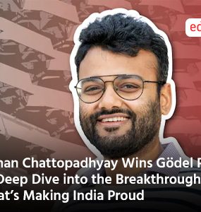 Eshan Chattopadhyay Wins Gödel Prize: A Deep Dive into the Breakthrough That’s Making India Proud