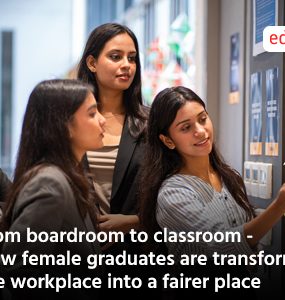 From boardroom to classroom - How female graduates are transforming the workplace into a fairer place