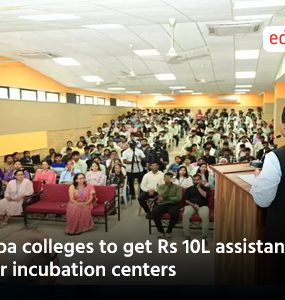 Goa colleges to get Rs 10L assistance for incubation centers