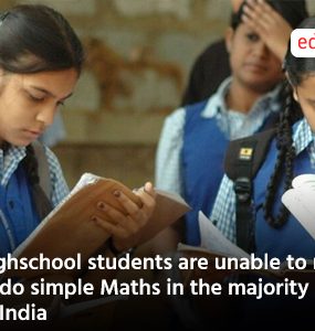 Highschool students are unable to read or do simple Maths in the majority of India