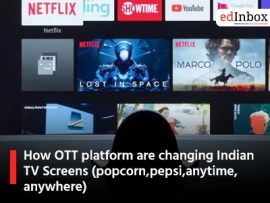 How OTT platform are changing Indian TV Screens (popcorn,pepsi,anytime,anywhere)
