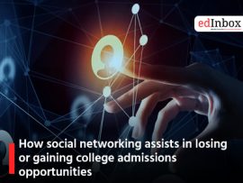 How social networking assists in losing or gaining college admissions opportunities