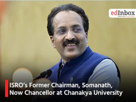 ISRO’s Former Chairman, Somanath, Now Chancellor at Chanakya University