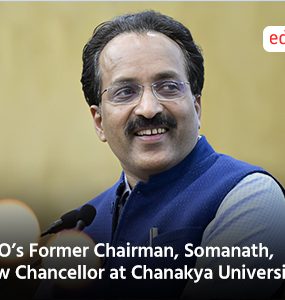 ISRO’s Former Chairman, Somanath, Now Chancellor at Chanakya University