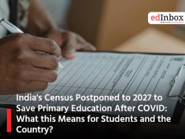 India's Census Postponed to 2027 to Save Primary Education After COVID: What this Means for Students and the Country?