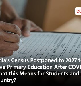 India's Census Postponed to 2027 to Save Primary Education After COVID: What this Means for Students and the Country?