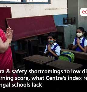 Infra & safety shortcomings to low digital learning score, what Centre's index reveals Bengal schools lack