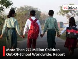 More Than 272 Million Children Out-Of-School Worldwide: Report